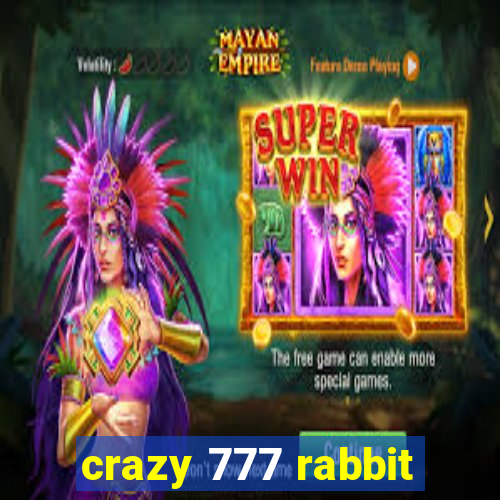 crazy 777 rabbit